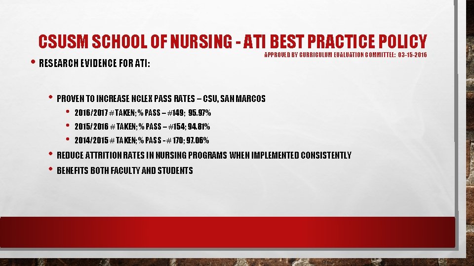 CSUSM SCHOOL OF NURSING - ATI BEST PRACTICE POLICY • RESEARCH EVIDENCE FOR ATI: CSUSM SCHOOL OF NURSING - ATI BEST PRACTICE POLICY • RESEARCH EVIDENCE FOR ATI: