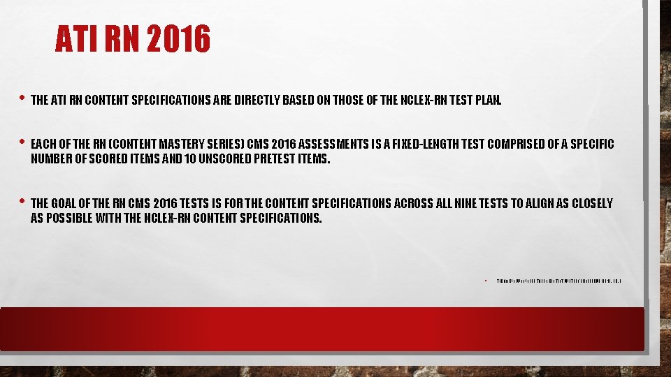 ATI RN 2016 • THE ATI RN CONTENT SPECIFICATIONS ARE DIRECTLY BASED ON THOSE ATI RN 2016 • THE ATI RN CONTENT SPECIFICATIONS ARE DIRECTLY BASED ON THOSE