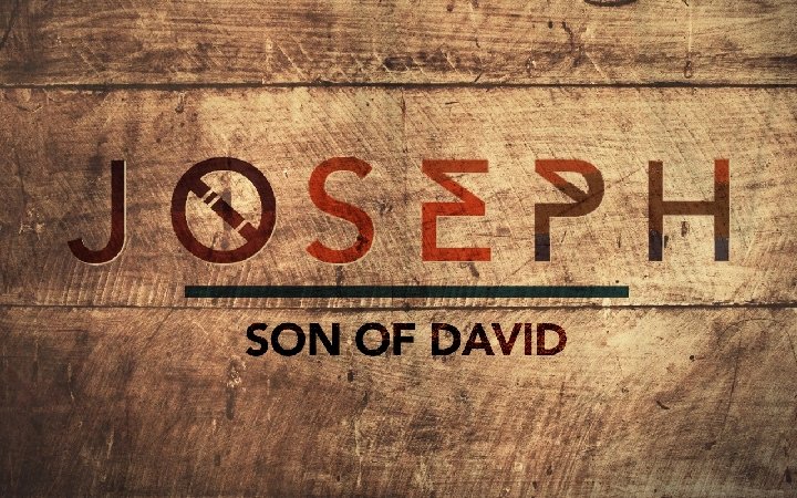 Joseph, Son of David 