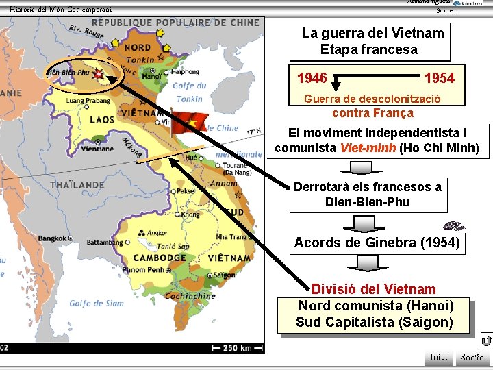 Armand figuera 3 r crèdit Història del Món Contemporani La guerra del Vietnam Etapa