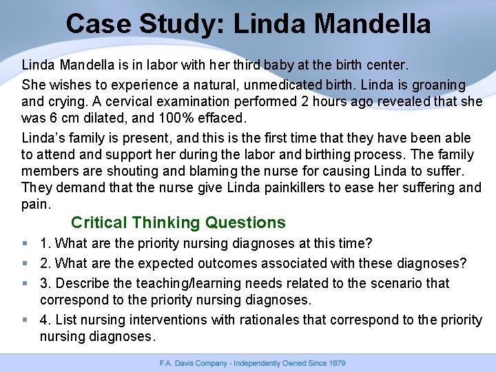 Case Study: Linda Mandella is in labor with her third baby at the birth Case Study: Linda Mandella is in labor with her third baby at the birth