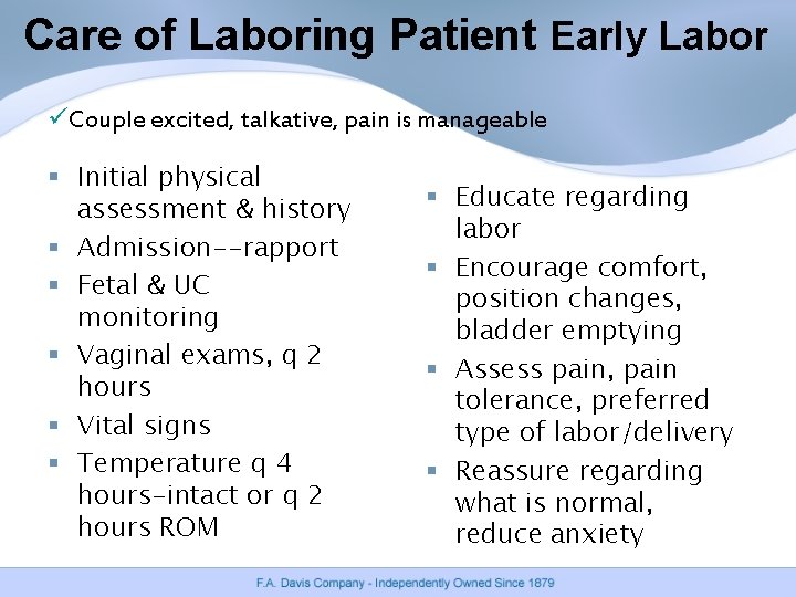 Care of Laboring Patient Early Labor üCouple excited, talkative, pain is manageable § Initial Care of Laboring Patient Early Labor üCouple excited, talkative, pain is manageable § Initial