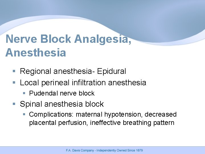 Nerve Block Analgesia, Anesthesia § Regional anesthesia- Epidural § Local perineal infiltration anesthesia § Nerve Block Analgesia, Anesthesia § Regional anesthesia- Epidural § Local perineal infiltration anesthesia §