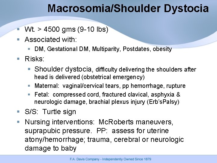 Macrosomia/Shoulder Dystocia § Wt. > 4500 gms (9 -10 lbs) § Associated with: § Macrosomia/Shoulder Dystocia § Wt. > 4500 gms (9 -10 lbs) § Associated with: §