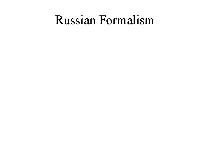 Russian Formalism 