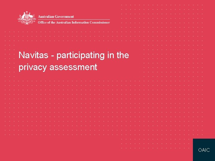 Navitas - participating in the privacy assessment OAIC 