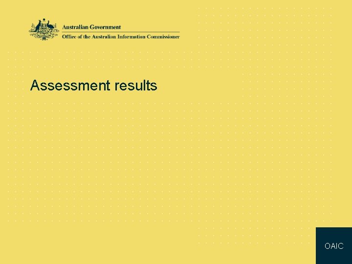 Assessment results OAIC 