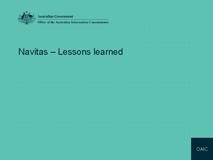 Navitas – Lessons learned OAIC 