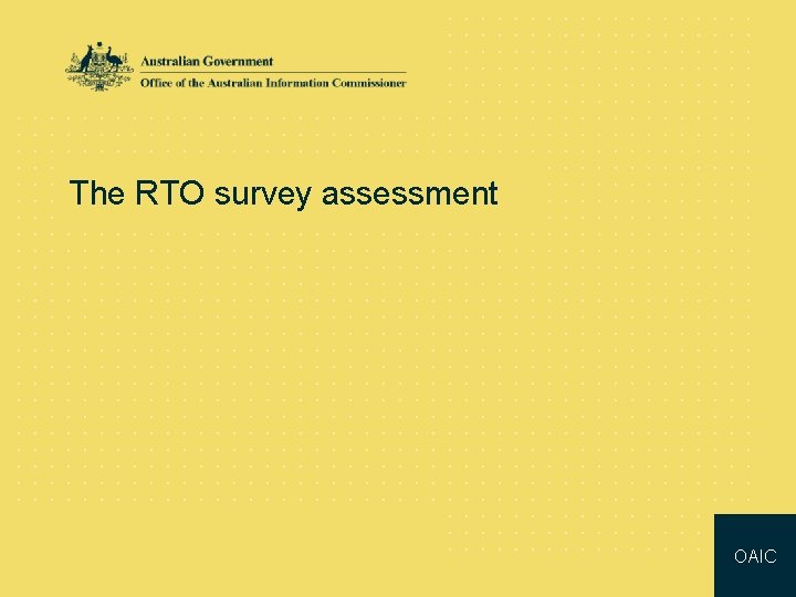 The RTO survey assessment OAIC 