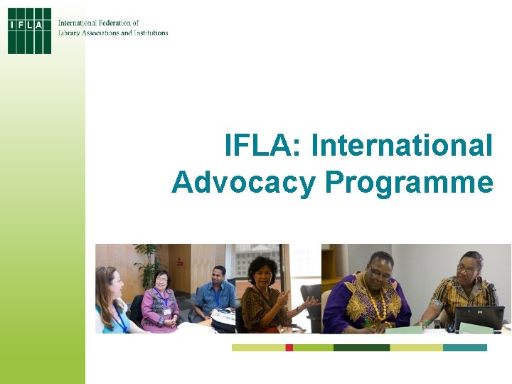 IFLA: International Advocacy Programme 