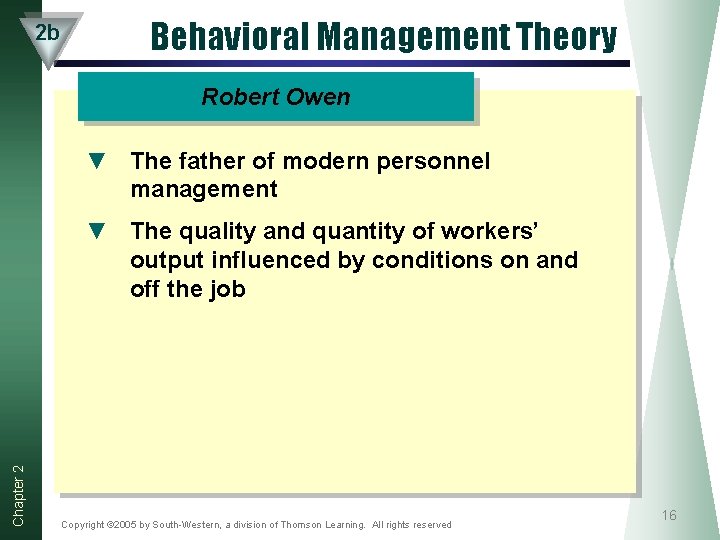 2 b Behavioral Management Theory Robert Owen ▼ The father of modern personnel management