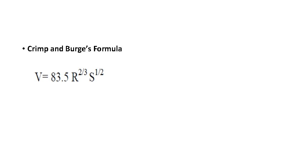 • Crimp and Burge’s Formula • Crimp and Burge’s Formula