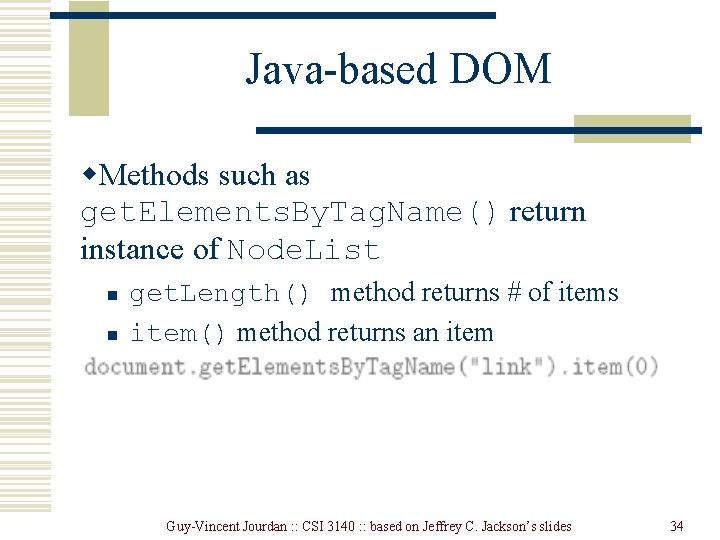 Java-based DOM w. Methods such as get. Elements. By. Tag. Name() return instance of