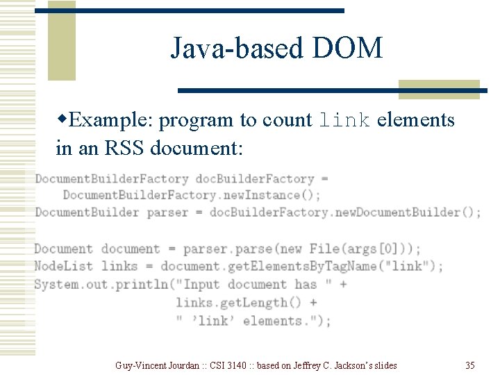 Java-based DOM w. Example: program to count link elements in an RSS document: Guy-Vincent