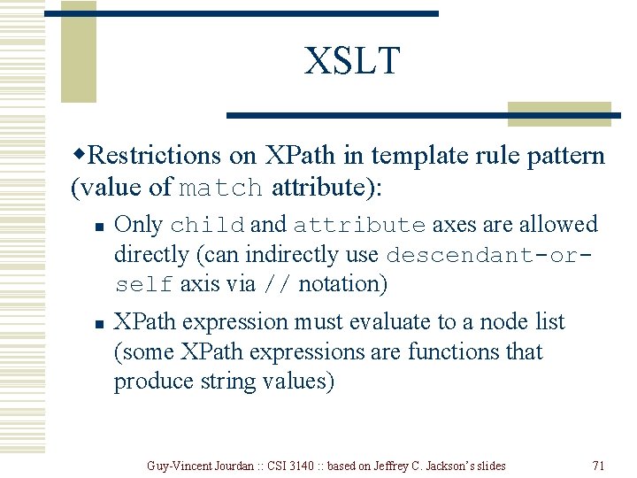 XSLT w. Restrictions on XPath in template rule pattern (value of match attribute): n