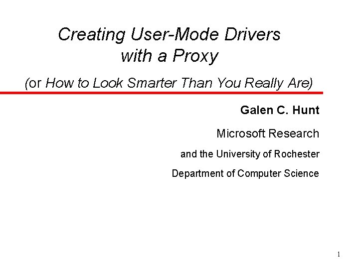 Creating User-Mode Drivers with a Proxy (or How to Look Smarter Than You Really