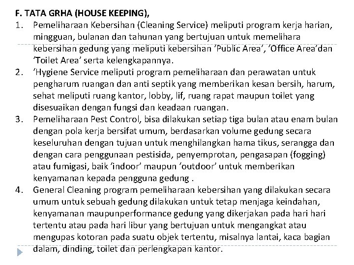 F. TATA GRHA (HOUSE KEEPING), 1. Pemeliharaan Kebersihan (Cleaning Service) meliputi program kerja harian,