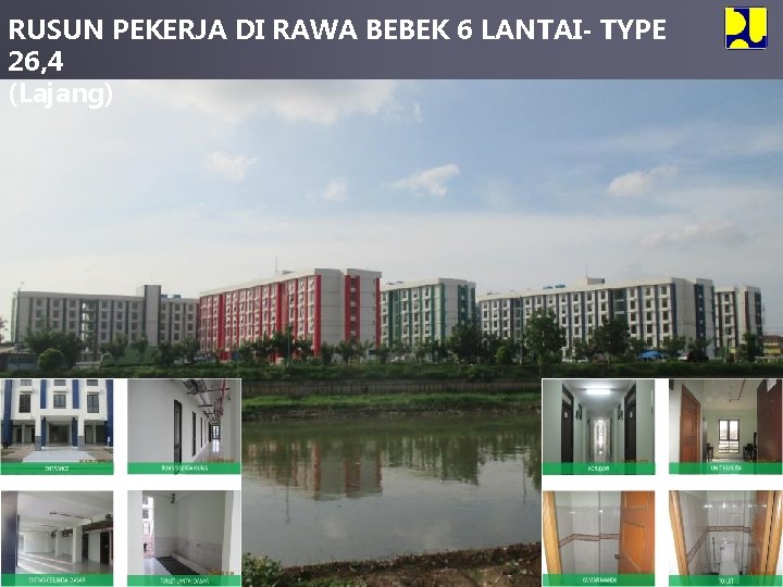 RUSUN PEKERJA DI RAWA BEBEK 6 LANTAI- TYPE 26, 4 (Lajang) 