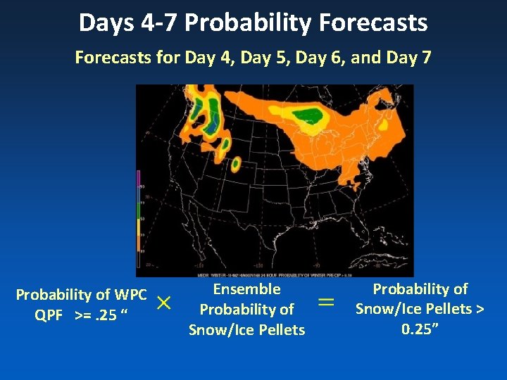 Days 4 -7 Probability Forecasts for Day 4, Day 5, Day 6, and Day