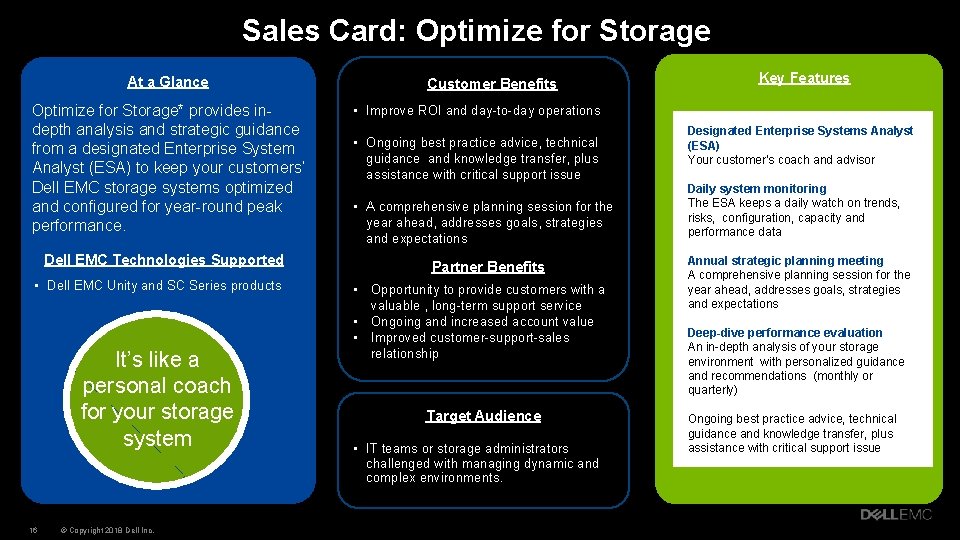 Sales Card: Optimize for Storage At a Glance Optimize for Storage* provides indepth analysis