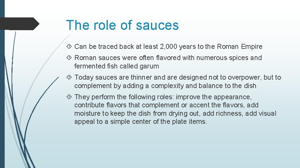 The role of sauces Can be traced back at least 2, 000 years to