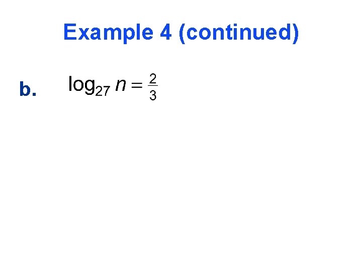 Example 4 (continued) b. 