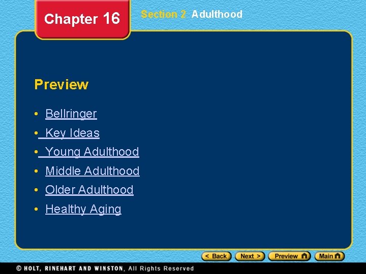 Chapter 16 Preview • Bellringer • Key Ideas • Young Adulthood • Middle Adulthood