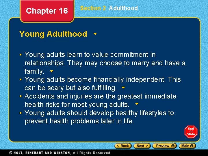 Chapter 16 Section 2 Adulthood Young Adulthood • Young adults learn to value commitment