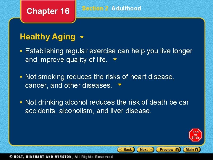 Chapter 16 Section 2 Adulthood Healthy Aging • Establishing regular exercise can help you