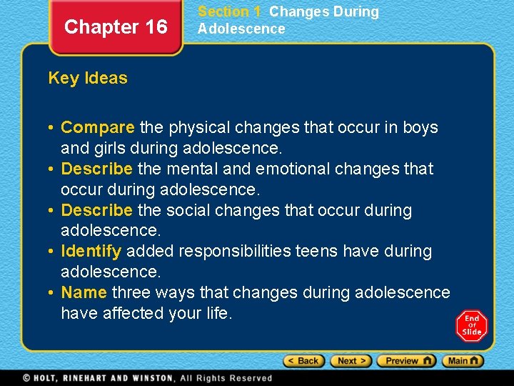 Chapter 16 Section 1 Changes During Adolescence Key Ideas • Compare the physical changes