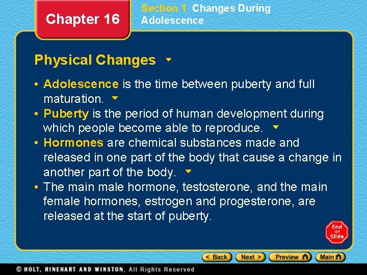 Chapter 16 Section 1 Changes During Adolescence Physical Changes • Adolescence is the time
