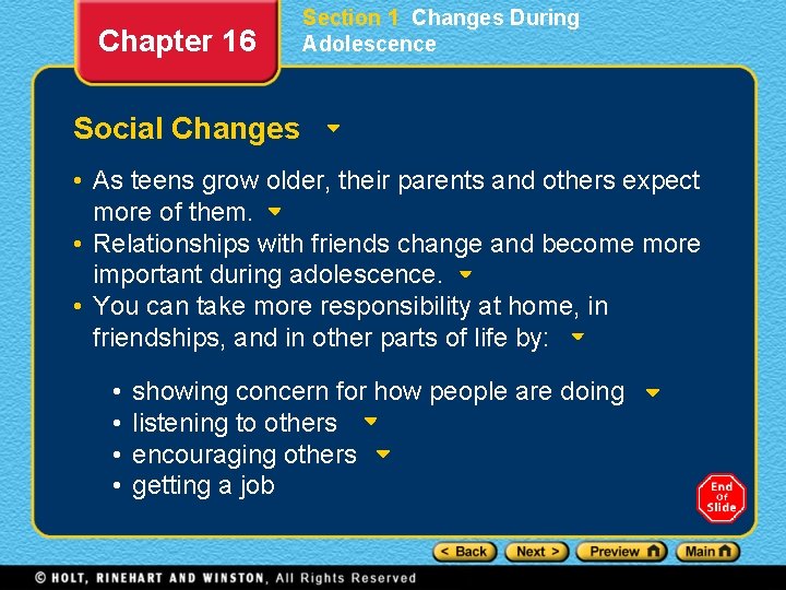 Chapter 16 Section 1 Changes During Adolescence Social Changes • As teens grow older,