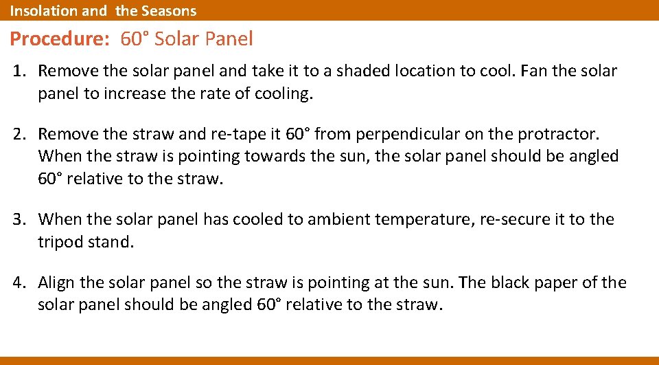 Insolation and the Seasons Procedure: 60° Solar Panel 1. Remove the solar panel and