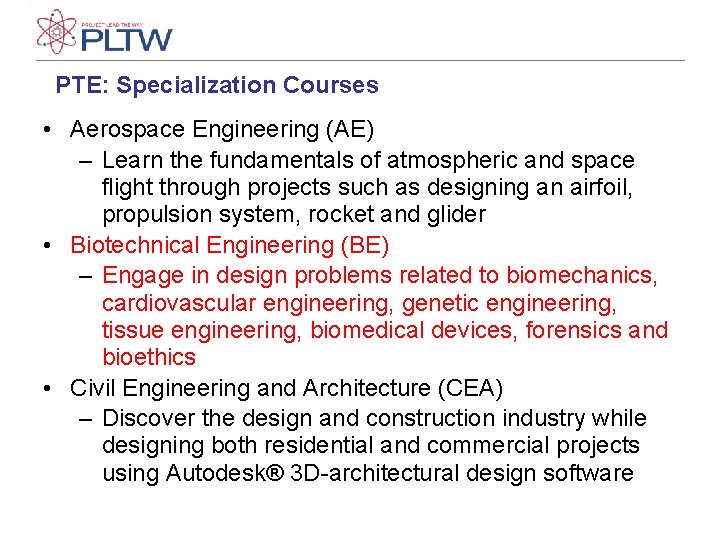 PTE: Specialization Courses • Aerospace Engineering (AE) – Learn the fundamentals of atmospheric and PTE: Specialization Courses • Aerospace Engineering (AE) – Learn the fundamentals of atmospheric and