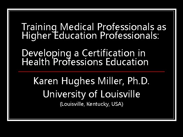 Training Medical Professionals as Higher Education Professionals: Developing a Certification in Health Professions Education