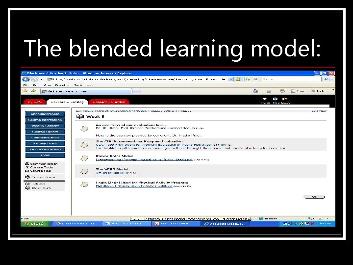 The blended learning model: 