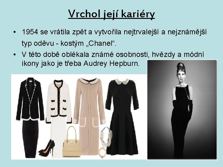 Vrchol její kariéry • 1954 se vrátila zpět a vytvořila nejtrvalejší a nejznámější typ