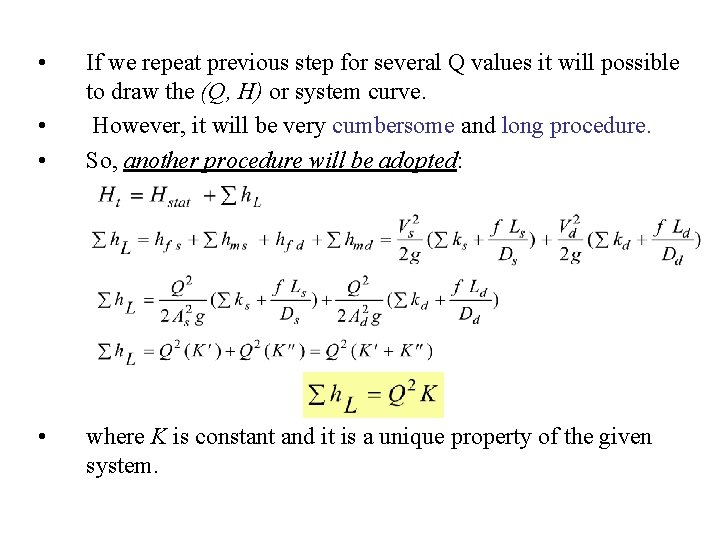  • • If we repeat previous step for several Q values it will