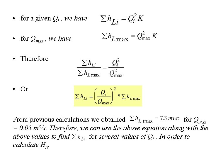  • for a given Qi , we have • for Qmax , we