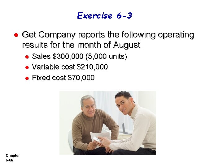 Exercise 6 -3 l Get Company reports the following operating results for the month