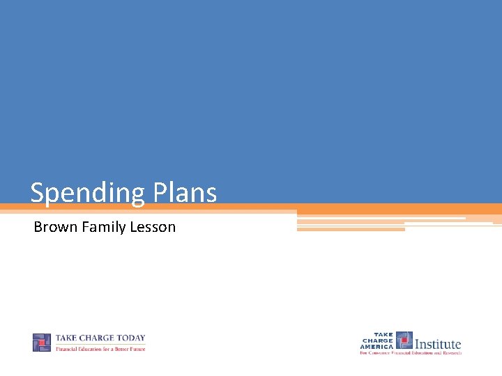 Spending Plans Brown Family Lesson 