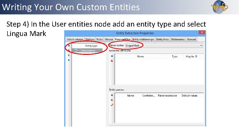 Writing Your Own Custom Entities Outline Step 4) In the User entities node add