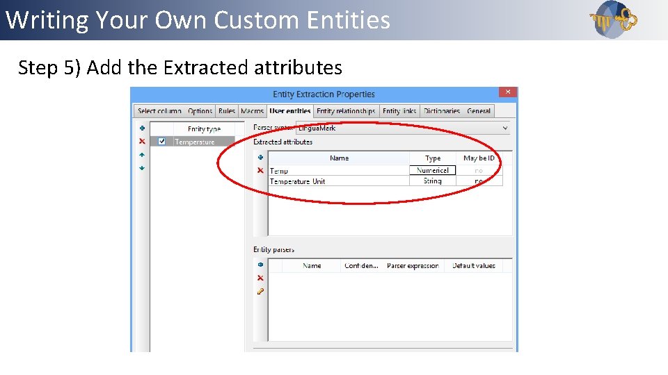 Writing Your Own Custom Entities Outline Step 5) Add the Extracted attributes 
