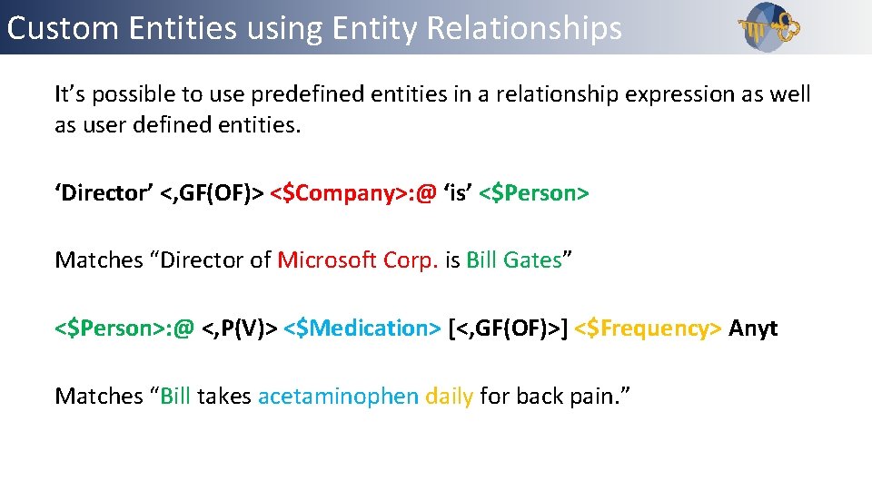 Custom Entities using Entity Relationships It’s possible to use predefined entities in a relationship