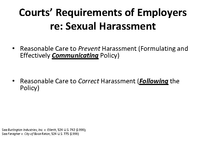 Courts’ Requirements of Employers re: Sexual Harassment • Reasonable Care to Prevent Harassment (Formulating Courts’ Requirements of Employers re: Sexual Harassment • Reasonable Care to Prevent Harassment (Formulating