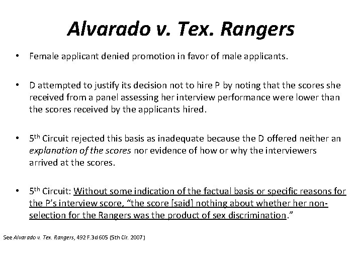 Alvarado v. Tex. Rangers • Female applicant denied promotion in favor of male applicants.