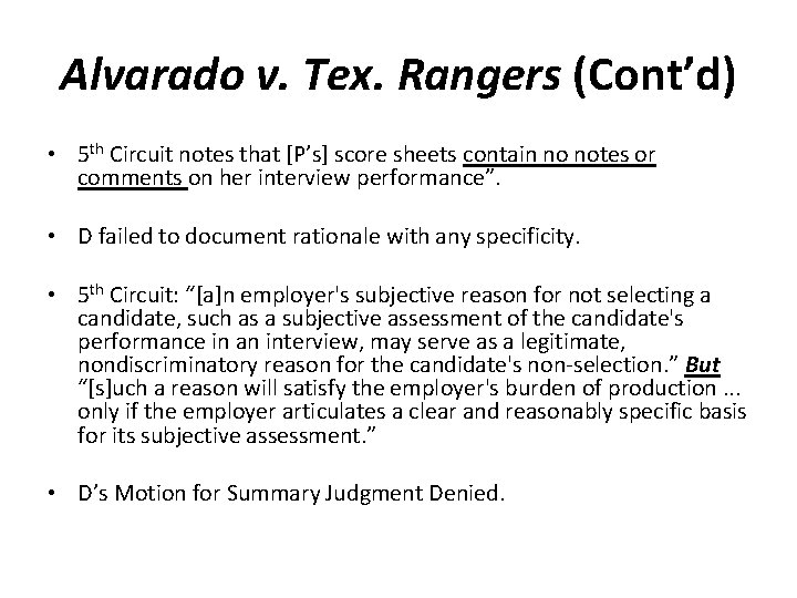 Alvarado v. Tex. Rangers (Cont’d) • 5 th Circuit notes that [P’s] score sheets
