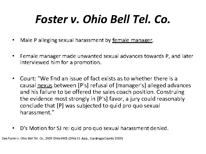 Foster v. Ohio Bell Tel. Co. • Male P alleging sexual harassment by female