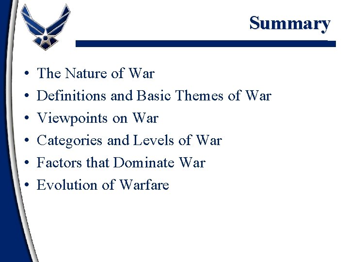Summary • • • The Nature of War Definitions and Basic Themes of War