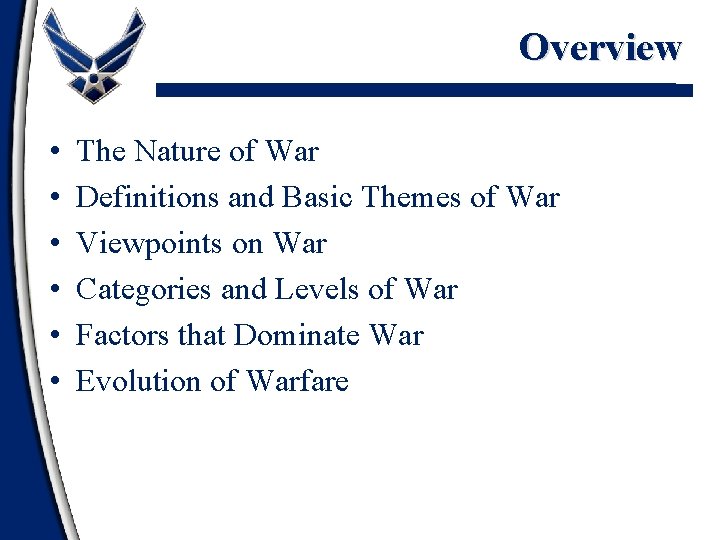 Overview • • • The Nature of War Definitions and Basic Themes of War
